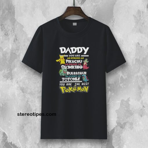 Fathers Day T-Shirt Daddy Favourite POKEMON T-Shirt