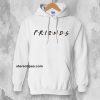 Friends Inspired Hoodie