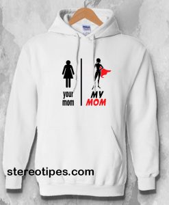 Funny Mother's Day Hoodie