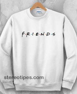 friends sweatshirt