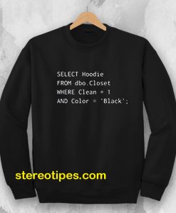 Funny SQL Sweatshirt for Programmer