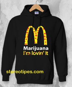 Marijuana I’m Lovin’ It McDonald’s Hoodie