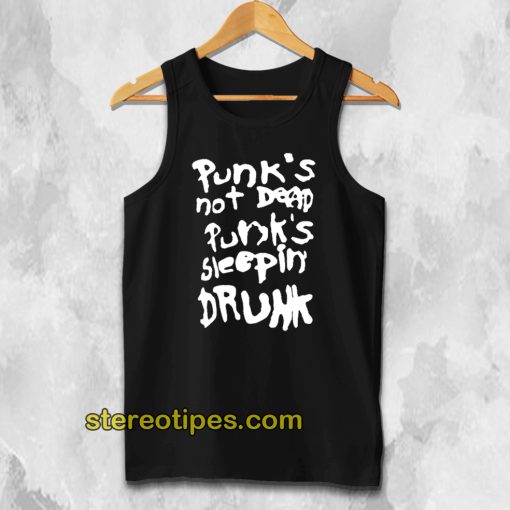 Punk's Not Dead Punk's Sleeping Drunk Tank Top