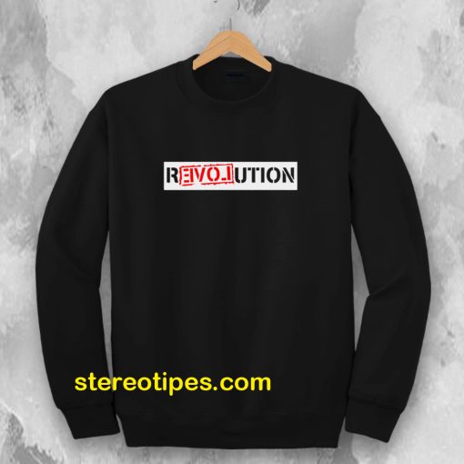 Revolution Sweatshirt