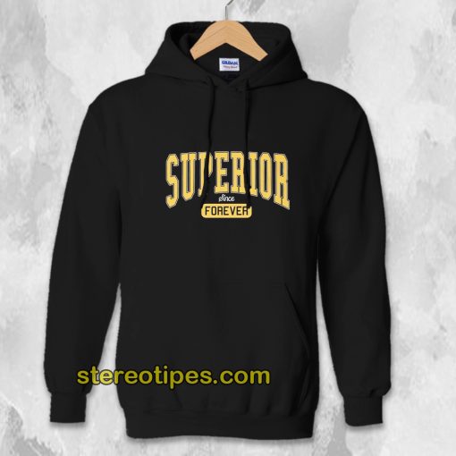 Superior Forever Unisex Hoodie