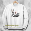 playboy bugs bunny Sweatshirt