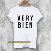 Very Bien T-Shirt