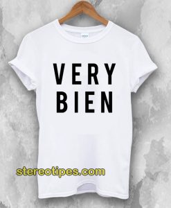 Very Bien T-Shirt