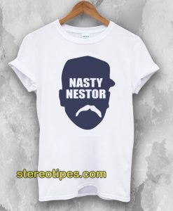 Nasty Nestor T-Shirts