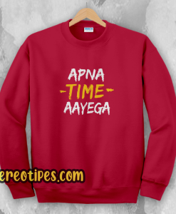 Apna Time Aayega Red Sweatshirt