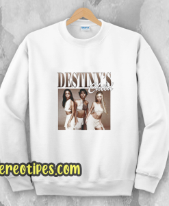 Destiny’s Child Sweatshirt