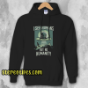 I See Humans But No Humanity Hoodie