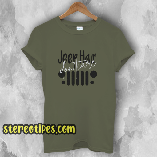 Jeep Hair Don't Care Unisex Adult T-Shirt