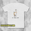 No Prob-Llama T-Shirt