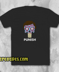 They Punish - They Live T-Shirt