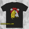 Chicken And Pussy T-Shirt (Back)