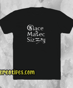 Clace-Malec-Sizzy-T Shirt