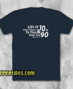 LIFE IS T-SHIRT QUOTE