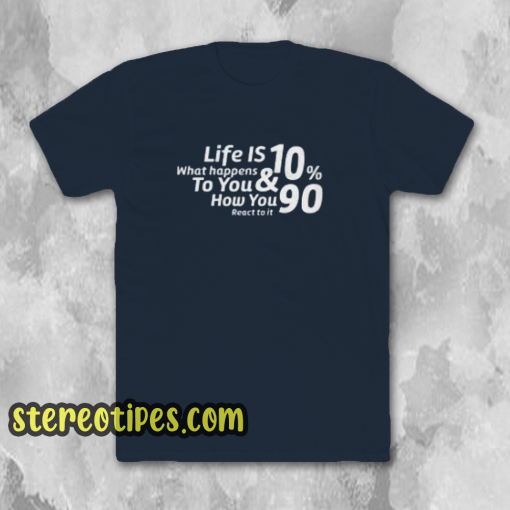 LIFE IS T-SHIRT QUOTE