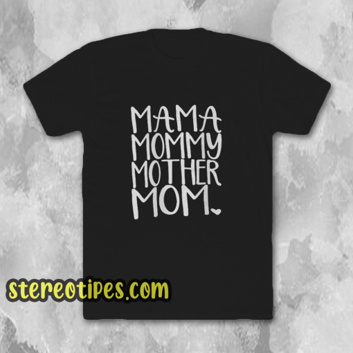 MAMA MOMMY Womens T-Shirt