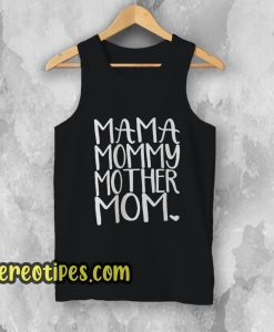 MAMA MOMMY Womens Tank Top