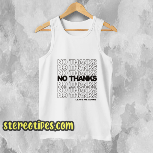 No-Thanks-Tank Top