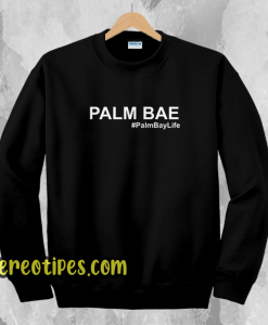 Palm-Bae-Palm-Bay-Life-Sweatshirt