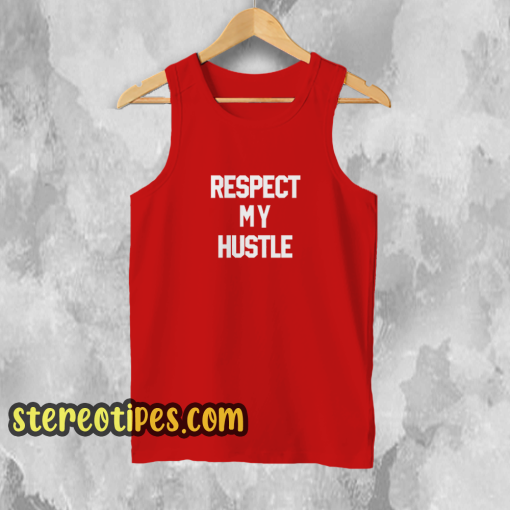 Respect-My-Hustle-Tank Top