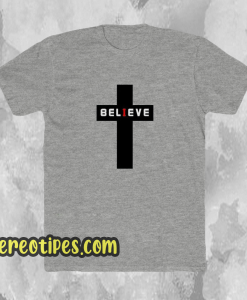 Believe t-shirt