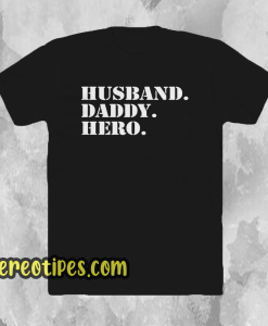 Husband Daddy hero T-Shirts