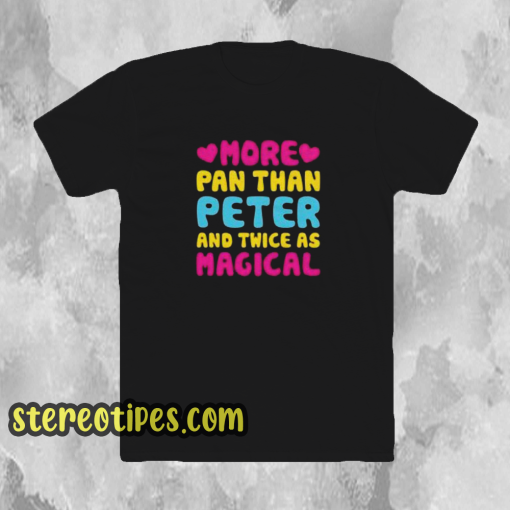 More pan than peter and twice t shirt