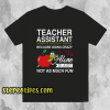 Teacher Assistant Tshirt