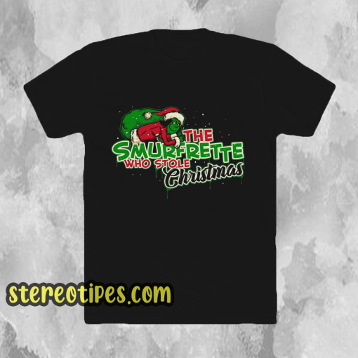 The Smurfrette who stole chrismas t shirt