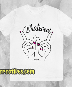 Clueless Whatever Hands T-Shirt