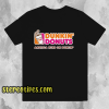 Dunkin donuts america runs on dunkin T Shirt