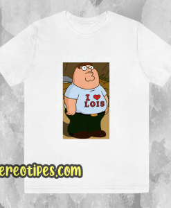 I Heart Lois Funny T-Shirt