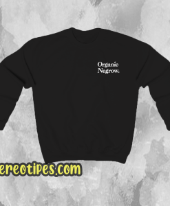 Organic Negrow Sweatshirt