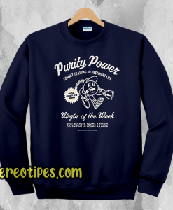 Virgin of the week purity power sweatshirt