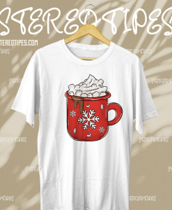 Hot Chocolate Mug Holiday T Shirt TPKJ1