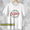 Its Beginning to Look a Lot Like Christmas T Shirt