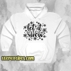 Let It Snow Hoodie