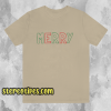 MERRY Crewneck Christmas T Shirt