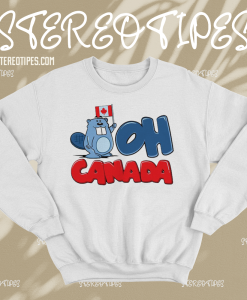 Oh Canada Sweatshirt TPKJ1