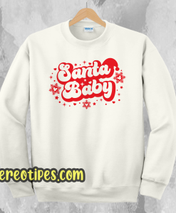 Santa Baby Sweatshirt