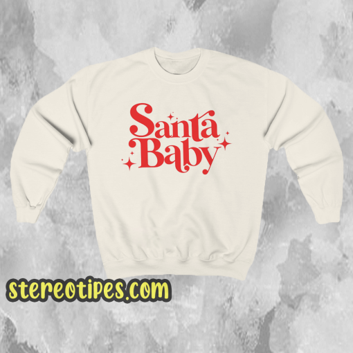 Santa Baby Sweatshirt