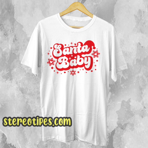 Santa Baby T Shirt