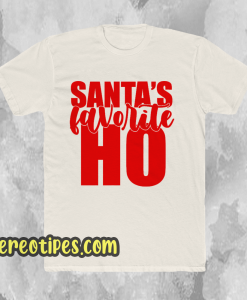 Santa's Favorite Ho _ Funny Christmas Shirt