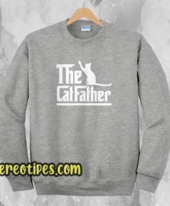 The Cat Father Sweatshirt