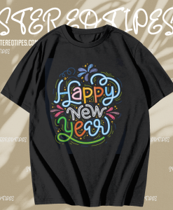 Vibrant Happy New Year T Shirt TPKJ1