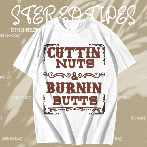 Burnin Butts TSHIRT TPKJ1